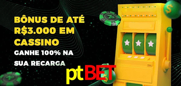 ptbet melhor bônus de depósito